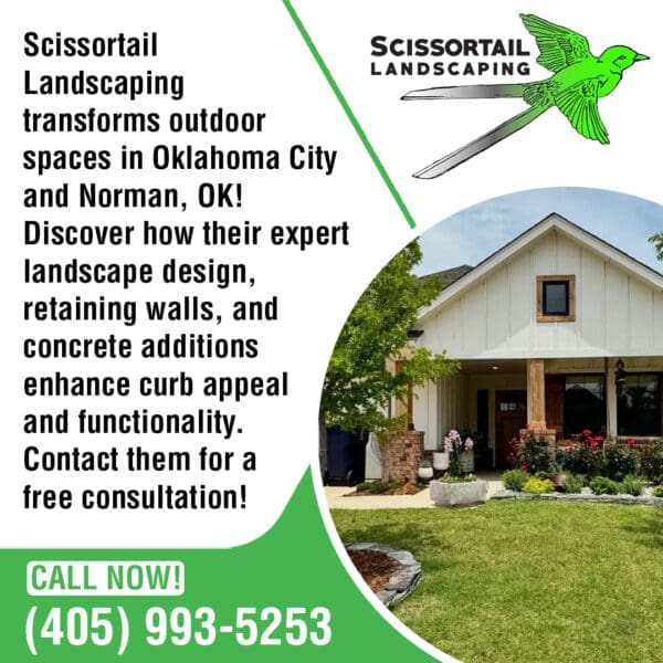Scissortail Landscaping transforms outdoor spaces in Oklahoma City and Norman, OK with expert landscape design.